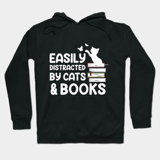 Easily Distracted By Cats And Books Hoodie